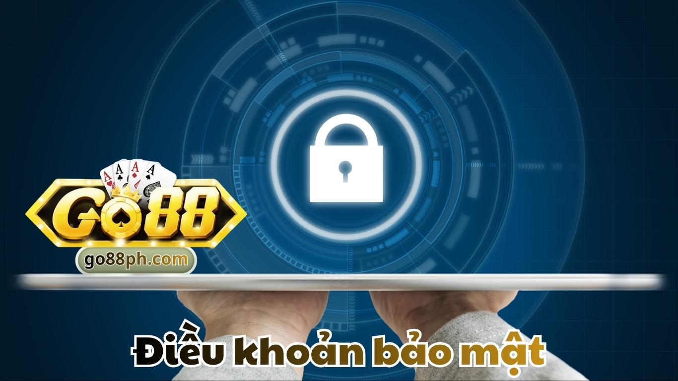Tầm quan trọng của điều khoản bảo mật GO88 Tầm quan trọng của điều khoản bảo mật GO88