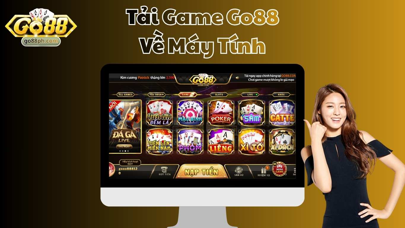 Hướng dẫn các bước tải game Go88 về máy tính